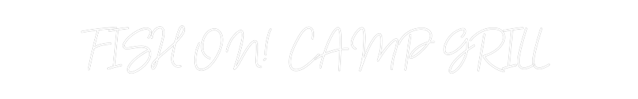 Custom Neon: FISH ON!  CAM...