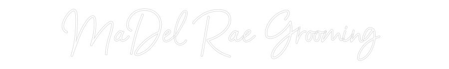 Custom Neon: MaDel Rae Gro...