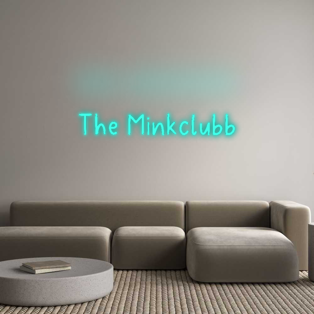 Custom Neon: The Minkclubb