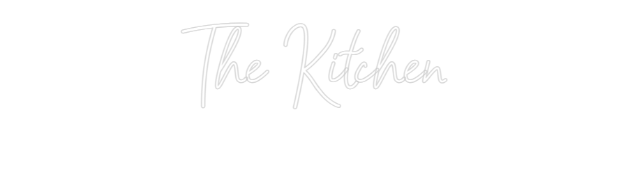 Custom Neon: The Kitchen
...