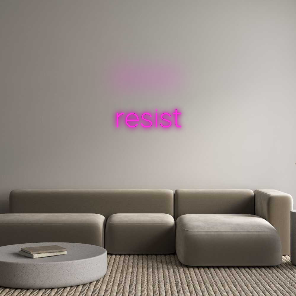 Custom Neon: resist