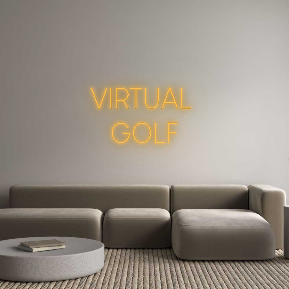 Custom Neon: VIRTUAL 
GOLF