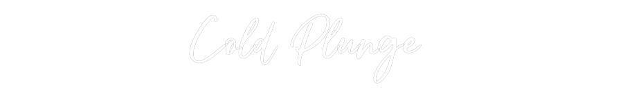 Custom Neon: Cold Plunge
