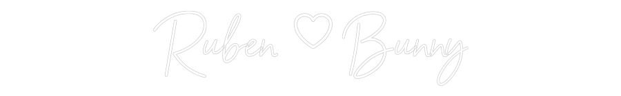Custom Neon: Ruben  Bunny