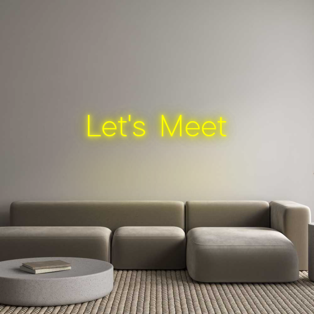 Custom Neon: Let's Meet