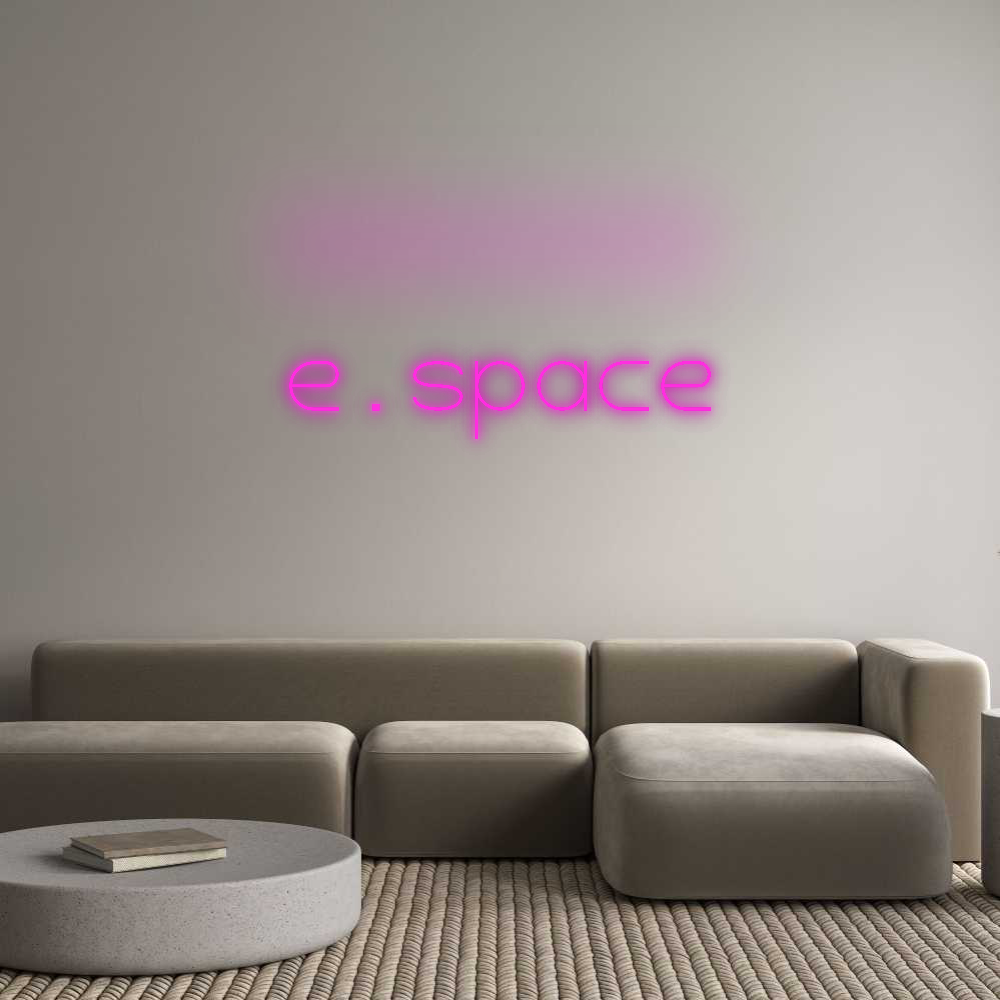 Custom Neon: e.space