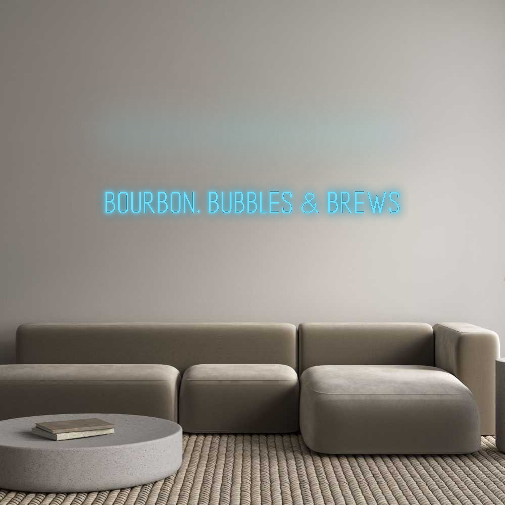 Custom Neon: Bourbon, Bubb...