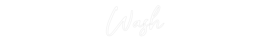 Custom Neon: Wash