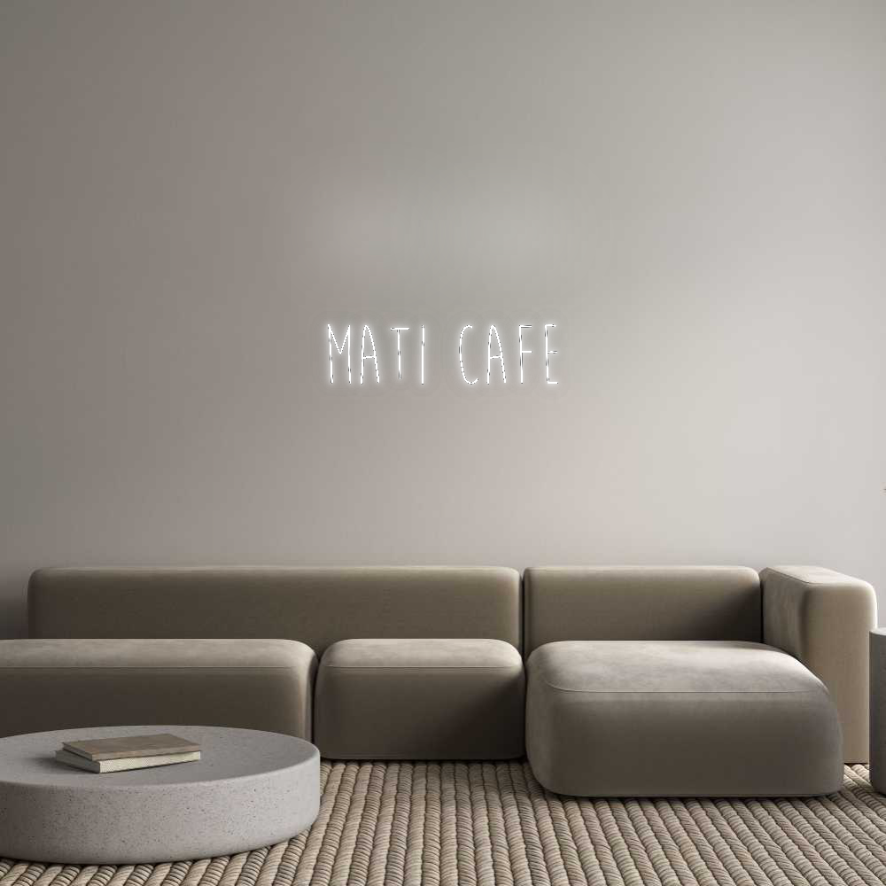 Custom Neon: mati cafe