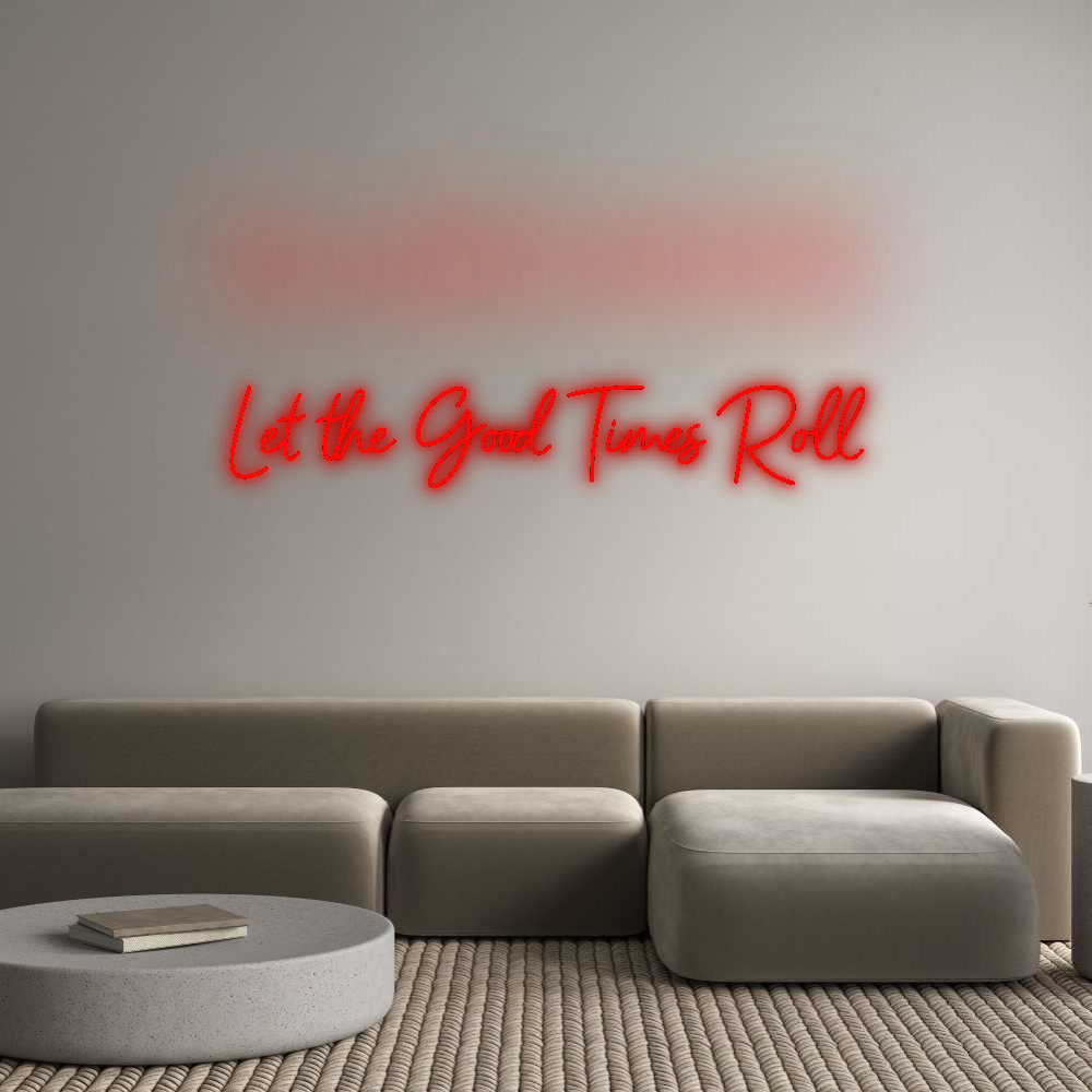 Custom Neon: Let the Good ...