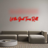 Custom Neon: Let the Good ...