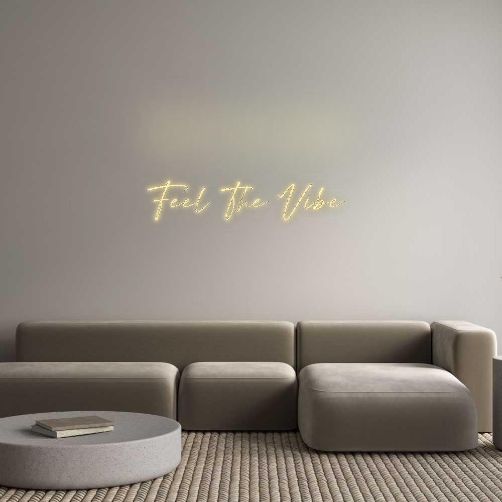 Custom Neon: Feel The Vibe