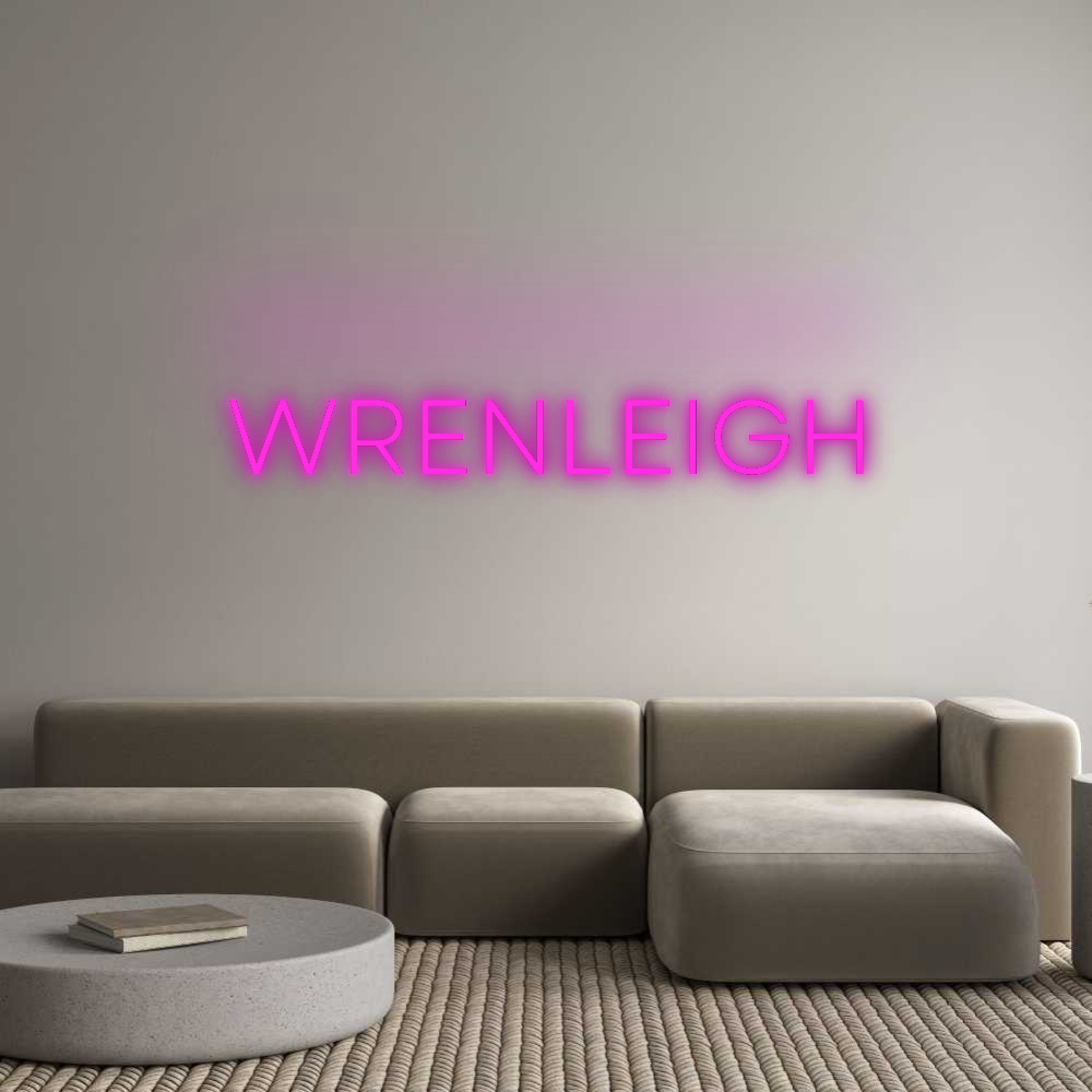 Custom Neon: WRENLEIGH