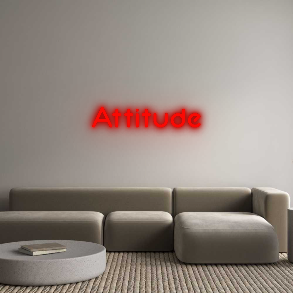 Custom Neon: Attitude