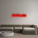 Custom Neon: Attitude
