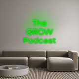 Custom Neon: The
GROW
Po...