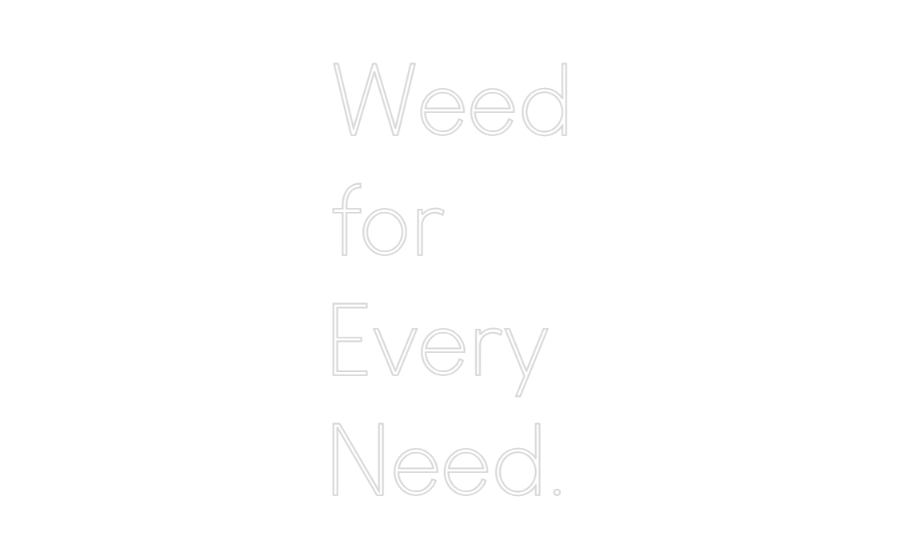 Custom Neon: Weed
for 
E...