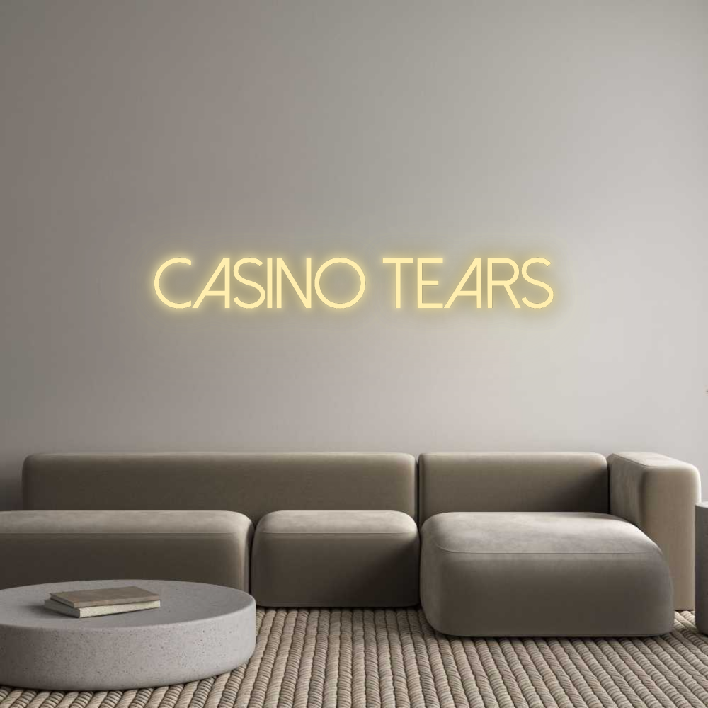 Custom Neon: CASINO TEARS