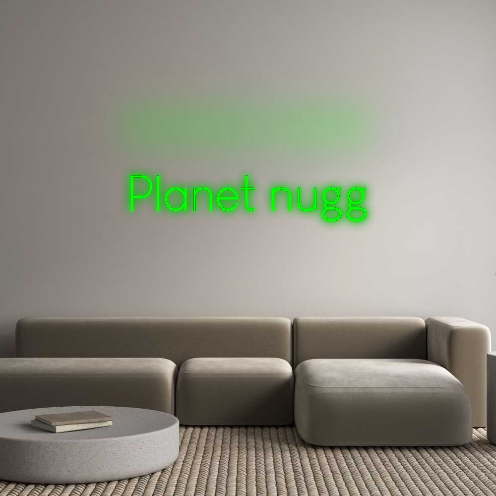 Custom Neon: Planet nugg