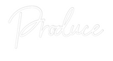 Custom Neon: Produce