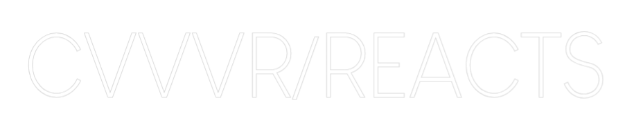 Custom Neon: CVVVR/REACTS