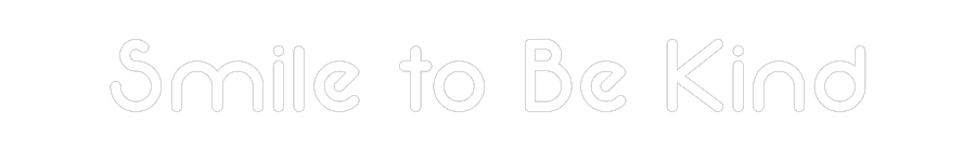 Custom Neon: Smile to Be K...