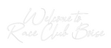Custom Neon: Welcome to
R...