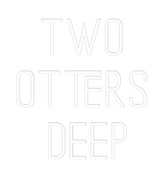 Custom Neon: Two 
Otters ...