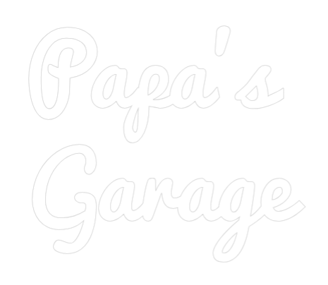 Custom Neon: Papa's 
Garage