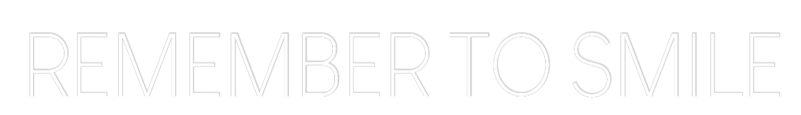Custom Neon: REMEMBER TO S...