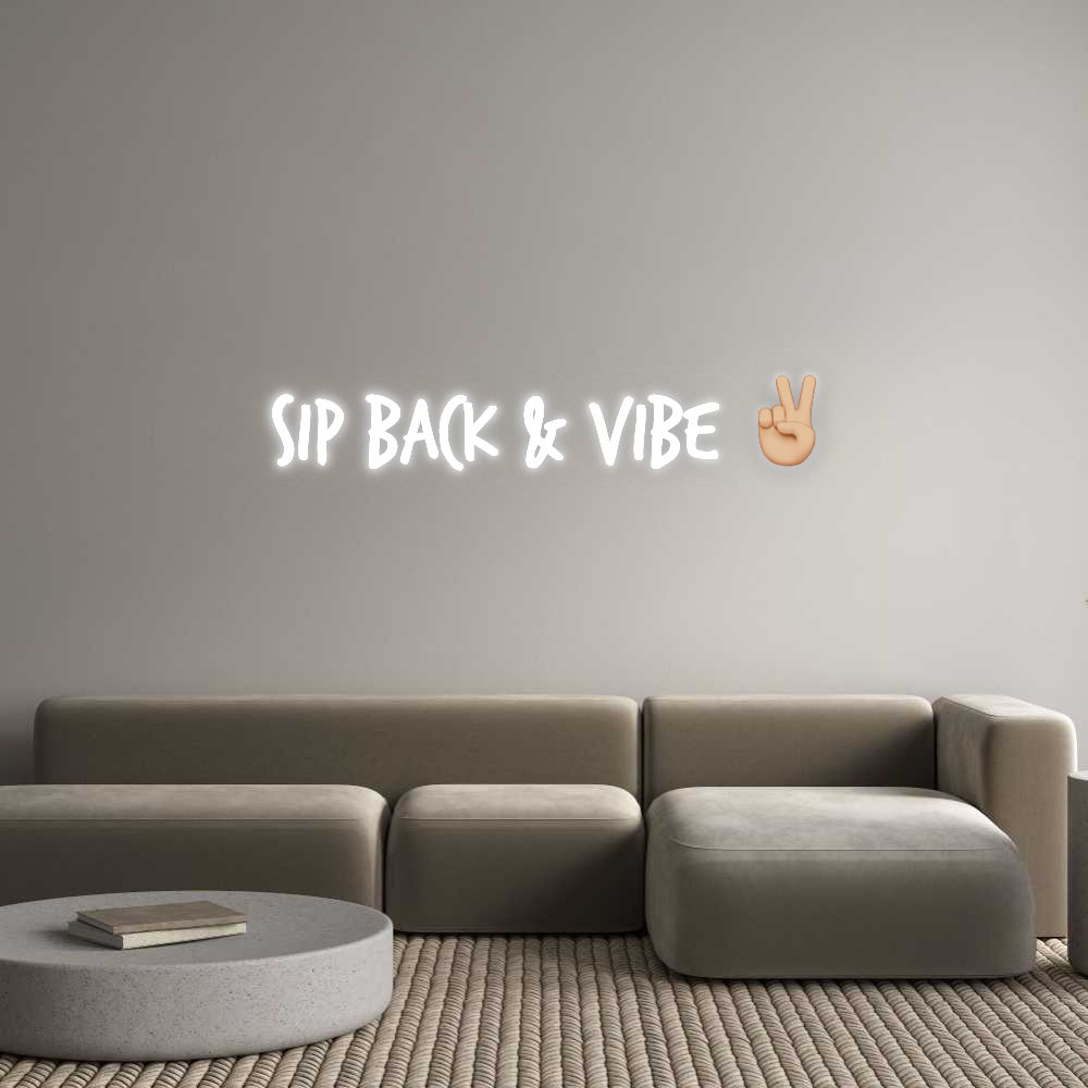 Custom Neon: Sip Back & Vi...