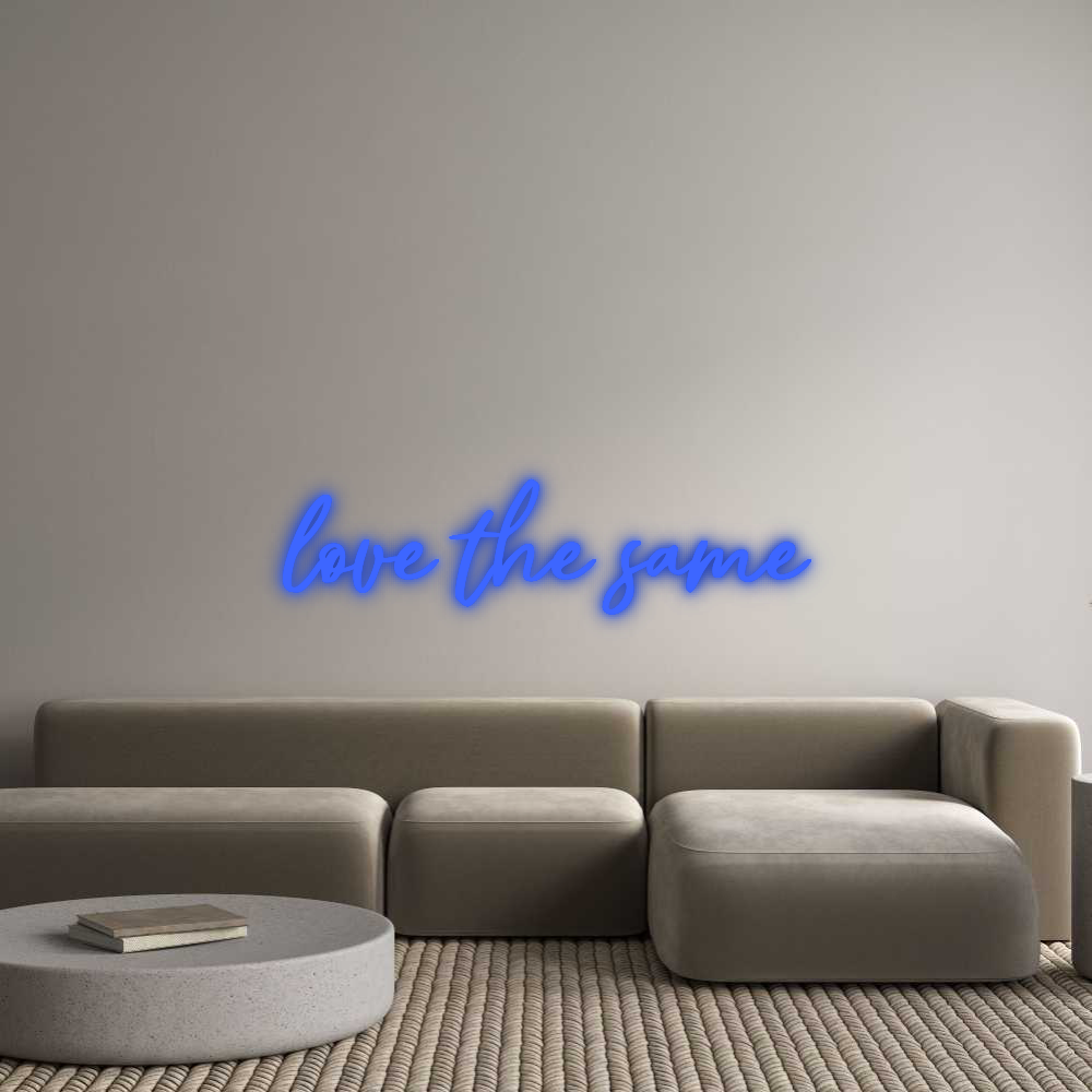 Custom Neon: love the same