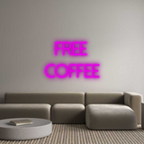 Custom Neon: FREE 
COFFEE