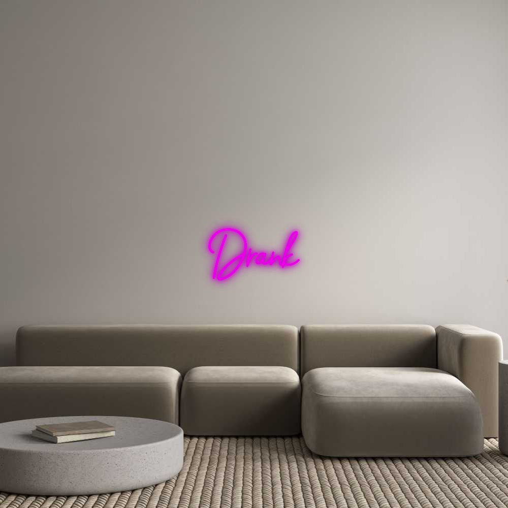 Custom Neon: Drank