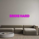Custom Neon: BRIDE HARD