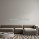 Custom Neon: REMEMBER TO S...