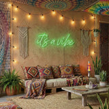 It's A Vibe LED Neon Sign