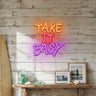 Take It Easy LED Neon Sign