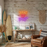 Take It Easy LED Neon Sign