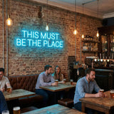 This Must Be The Place LED Neon Sign