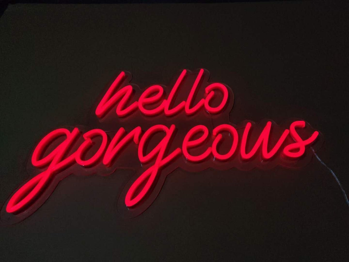 Hello Gorgeous LED Neon Sign