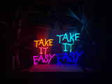 Take It Easy LED Neon Sign