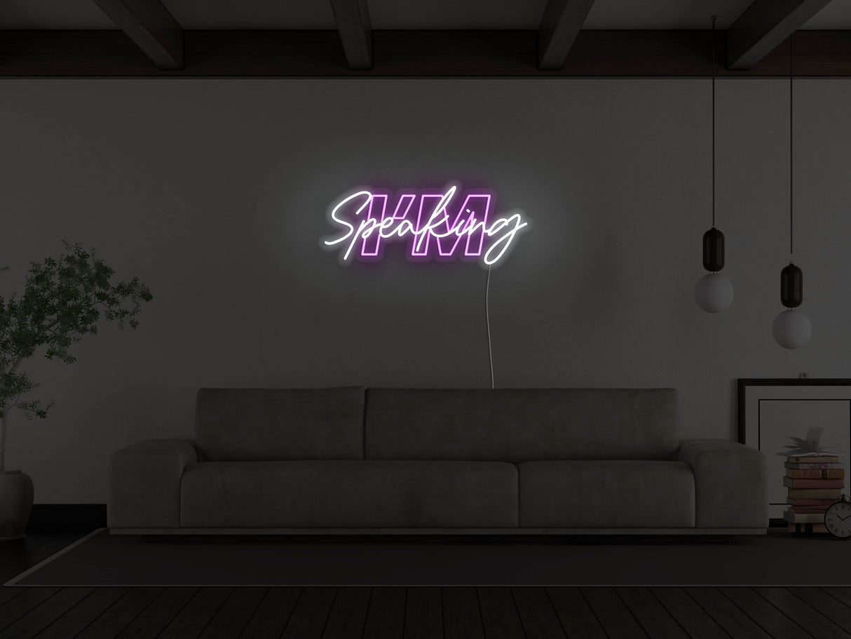 I'm Speaking LED Neon Sign