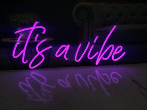 It's A Vibe LED Neon Sign