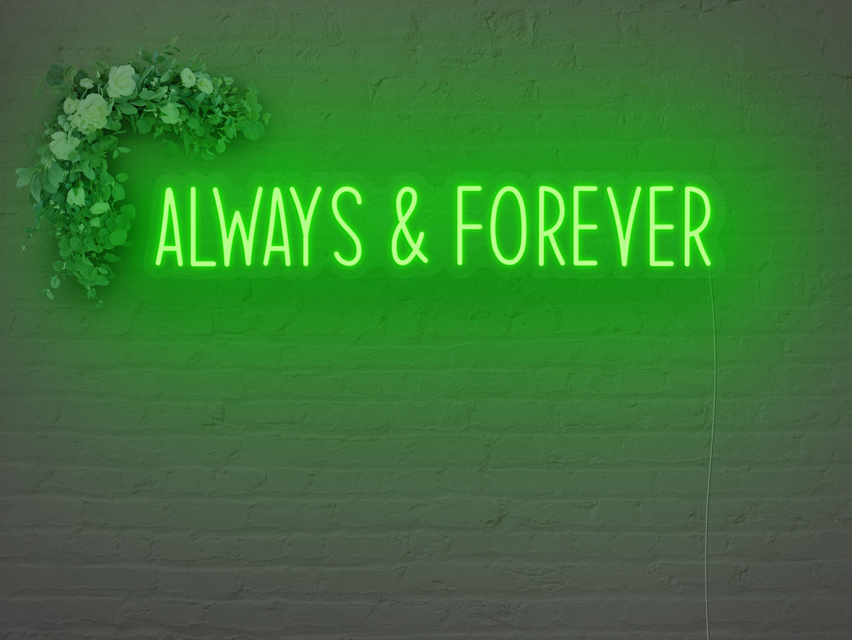 Always And Forever LED Neon Sign