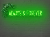 Always And Forever LED Neon Sign