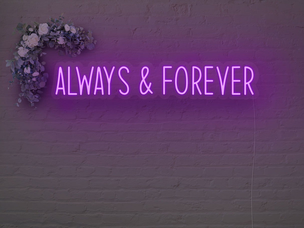 Always And Forever LED Neon Sign