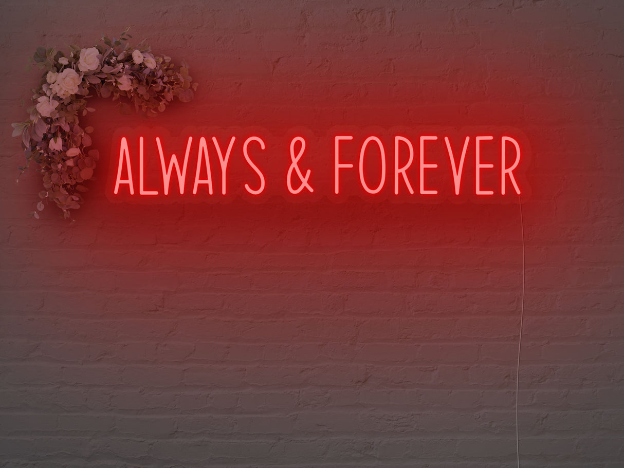 Always And Forever LED Neon Sign