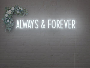 Always And Forever LED Neon Sign