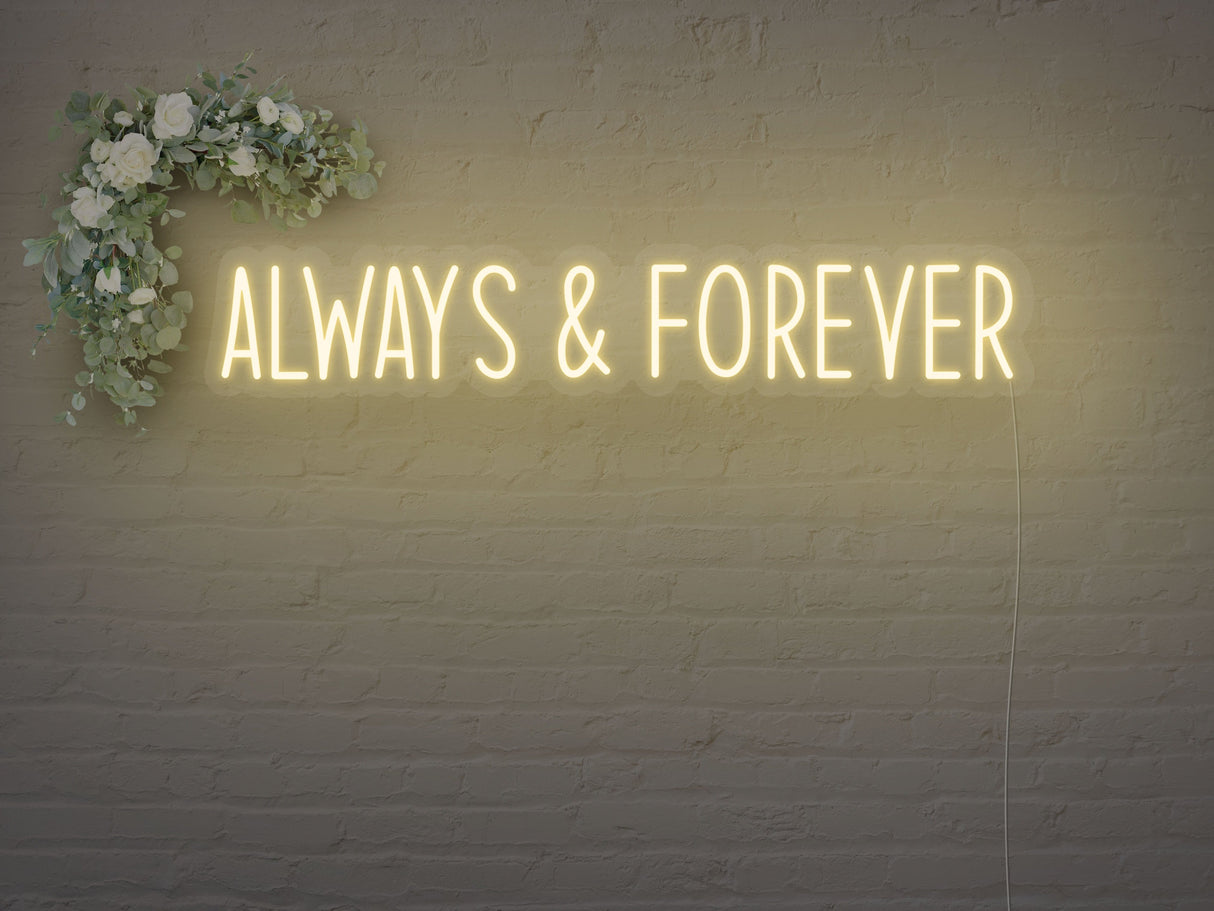 Always And Forever LED Neon Sign